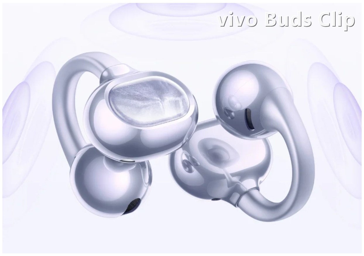 vivo Buds Clip: клипсы 5,2 г, 699 юаней, перевод только на X500