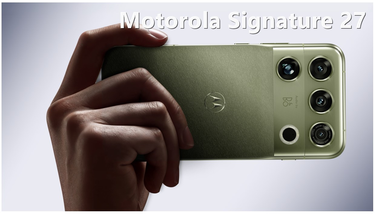Motorola Signature 27 показали: Extreme Gen 6, 200 Мп, Северная Америка в ноябре